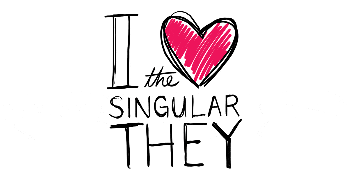 I Heart the Singular They