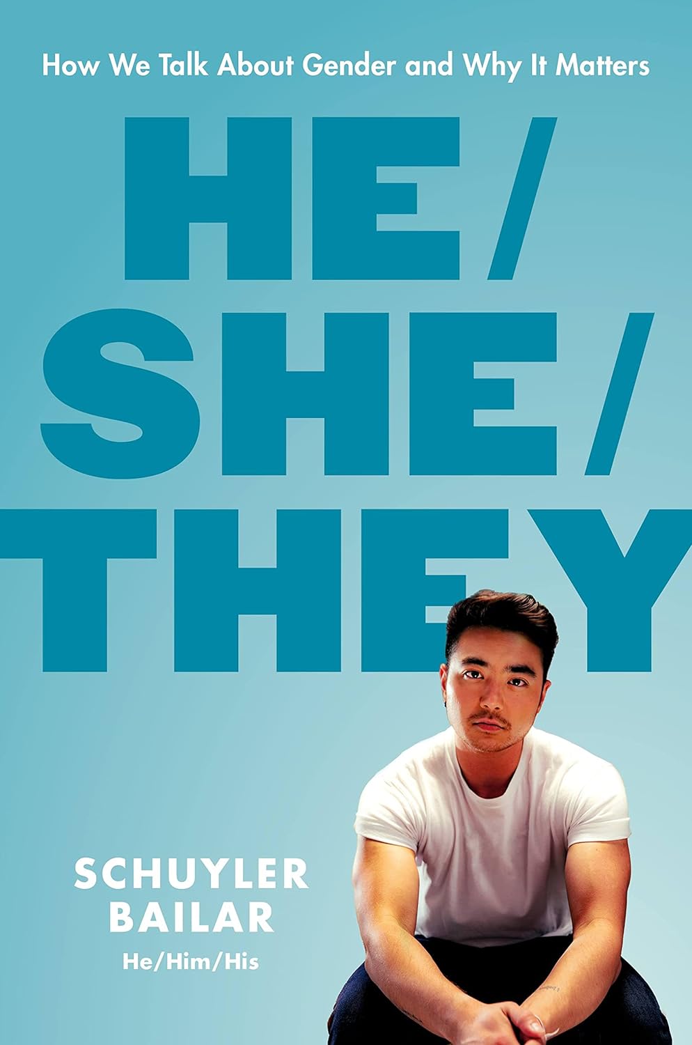 He/She/They by Schuyler Bailar - book cover